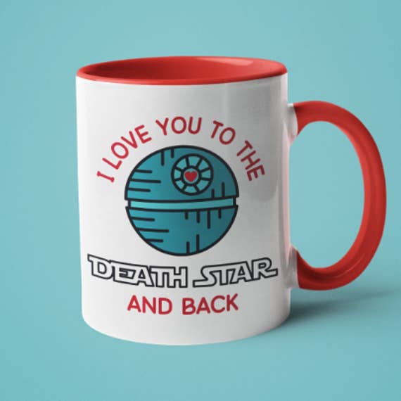 I Love You To the Death Star and Back Mug - 11oz